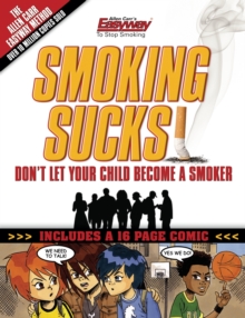 Image for Smoking sucks  : help your children avoid the smoking trap
