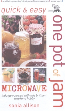 Image for Quick & easy one pot of jam from your microwave
