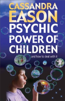 Image for Psychic power of children: and how to deal with it