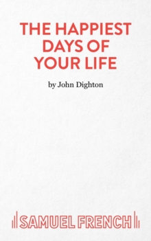 Happiest Days of Your Life