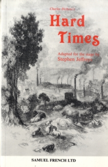 Image for HARD TIMES(ADAPTED FOR THE STAGE)