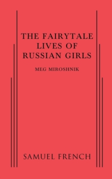 Fairytale Lives of Russian Girls
