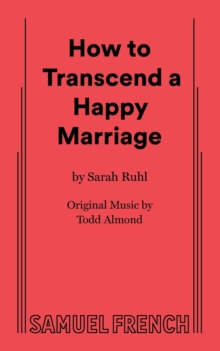 How to Transcend a Happy Marriage