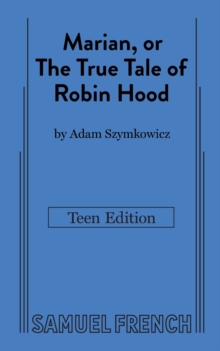 Image for Marian, or The True Tale of Robin Hood: Teen Edition