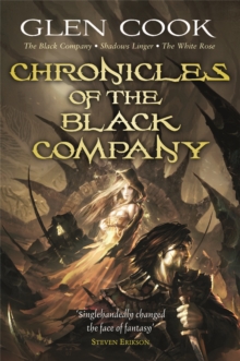 Chronicles of the Black Company: A dark, gritty fantasy, perfect for fans of GAME OF THRONES and ASSASSIN’S CREED