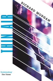 Thin Air: From the author of Netflix’s Altered Carbon
