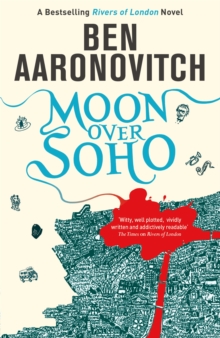 Moon Over Soho: Book 2 in the #1 bestselling Rivers of London series