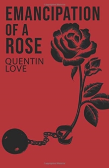 Image for Emancipation of a Rose
