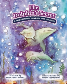 Image for The Dolphin's Secret : A Meditational Journey for Children