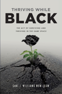 Image for Thriving While Black