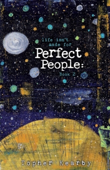 Life Isn’t Made For Perfect People: Book 2