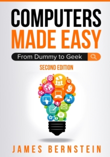 Image for Computers Made Easy : From Dummy To Geek