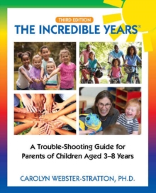 Image for The incredible years  : a trouble-shooting guide for parents of children aged 3-8 years