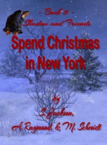 Image for Shadow and Friends Spend Christmas in New York