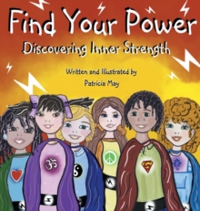 Image for Find Your Power : Discovering Inner Strength