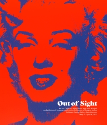 Out of Sight: An Art Collector, a Discovery, and Andy Warhol