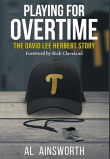 Image for Playing for Overtime : The David Lee Herbert Story