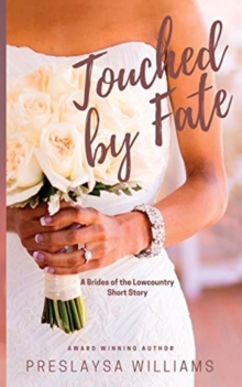 Image for Touched by Fate : A Brides of the Lowcountry Short Story