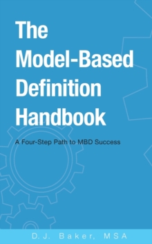 Image for The Model-Based Definition Handbook : A Four-Step Path to MBD Success