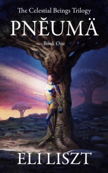 Image for Pneuma: The Celestial Beings Trilogy