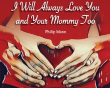 Image for I Will Always Love You and Your Mommy Too