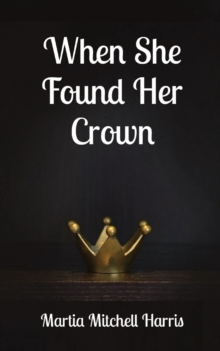 Image for When She Found Her Crown
