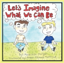 Image for Let's Imagine What We Can Be