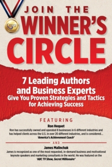 Image for Join The Winner's Circle! : 7 Leading Authors and Business Experts Give You Proven Strategies and Tactics for Achieving Success