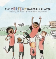 Image for The Perfect Baseball Player