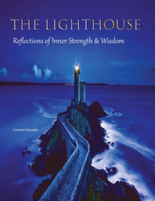 Image for The Lighthouse - Reflections of Inner Strength & Wisdom