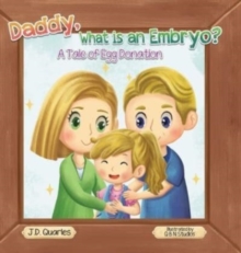 Image for Daddy, What Is An Embryo?