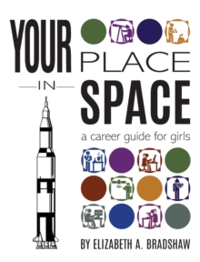 Image for Your Place in Space : A Career Guide for Girls