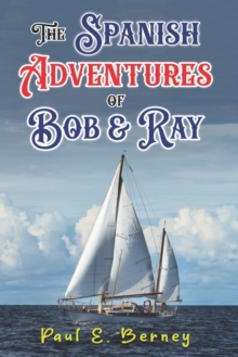 Image for The Spanish Adventures of Bob & Ray