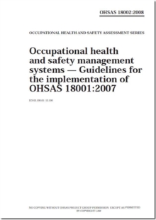 Image for OHSAS 18002:2008 - Occupational Health and Safety Management Systems : 2007 Occupational Health and Safety Management