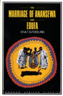 Image for The Marriage of Anansewa and Edufa