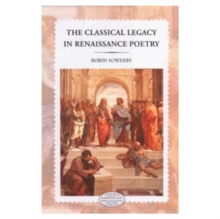 Image for The Classical Legacy in Renaissance Poetry