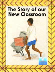 Image for The Story of Our New Classroom