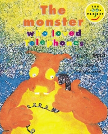 Image for Monster who Loved Telephones, The Read-On