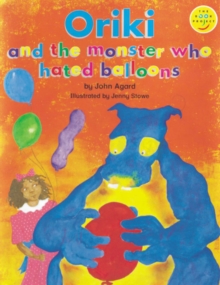 Image for Longman Book Project: Fiction: Band 4: Cluster B: Monster: Oriki and the Monster Who Hated Balloons