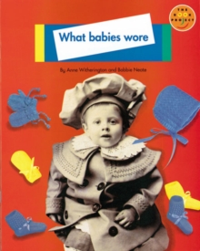 Image for Longman Book Project: Non-Fiction: Babies Topic: What Babies Wore