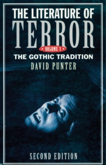 Image for The literature of terror  : a history of Gothic fictions from 1765 to the present dayVol. 1: The Gothic tradition