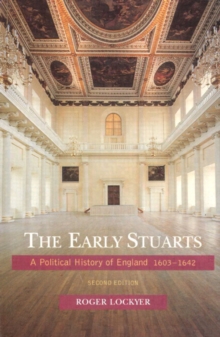 Image for The early Stuarts  : a political history of England, 1603-1642