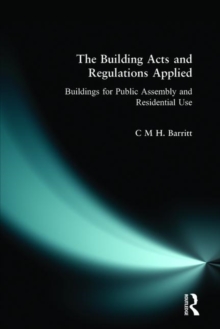 Image for The Building Acts and Regulations applied: Buildings for public assembly and residential use