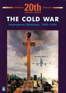 Image for The Cold War: Superpower Relations 1945-1989