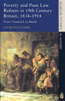 Image for Poverty and poor law reform in Britain  : from Chadwick to Booth, 1834-1914