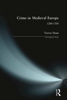 Image for Crime in medieval Europe, 1200-1550