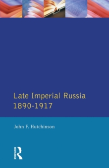 Image for Late Imperial Russia, 1890-1917