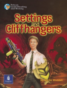 Image for Settings and Cliffhangers Year 3, 6x Reader 1 and Teacher's Book 1
