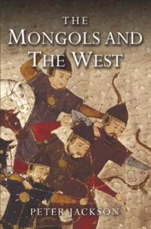 Image for The Mongols and the West, 1221-1410