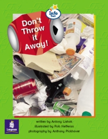 Image for Don't Throw It Away! Info Trail Emergent stage Non-fiction Book 18